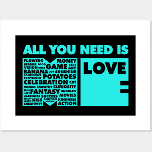 All You Need Is Love In Me Posters and Art